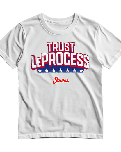 Trust LeProcess Lebron James - Only Jawns T-Shirt - T-Shirt - Jawns on Fire Sneakers & Shoes